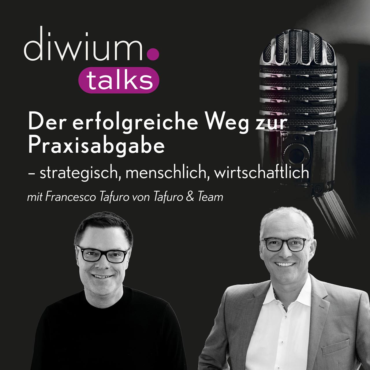 Der erfolgreiche Weg zur Praxisabgabe – mit Franco Tafuro und Alexander Schmitt