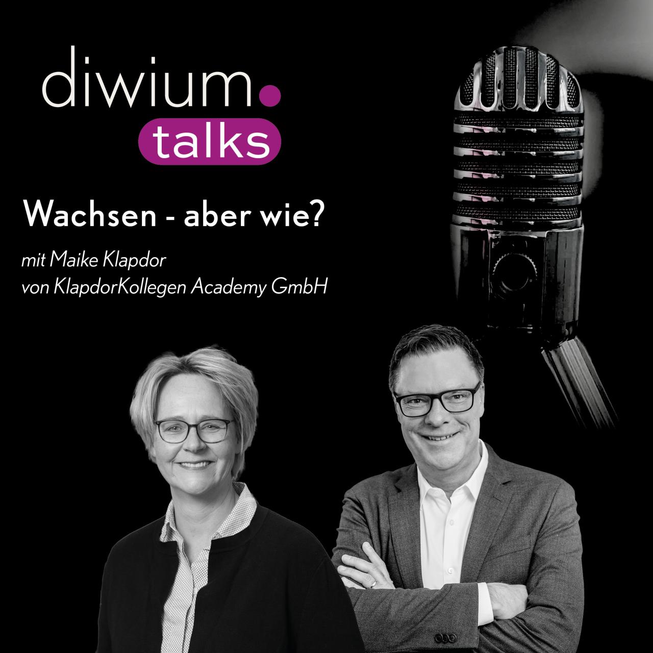 diwium talks Folge 19 – Wachsen: aber wie?