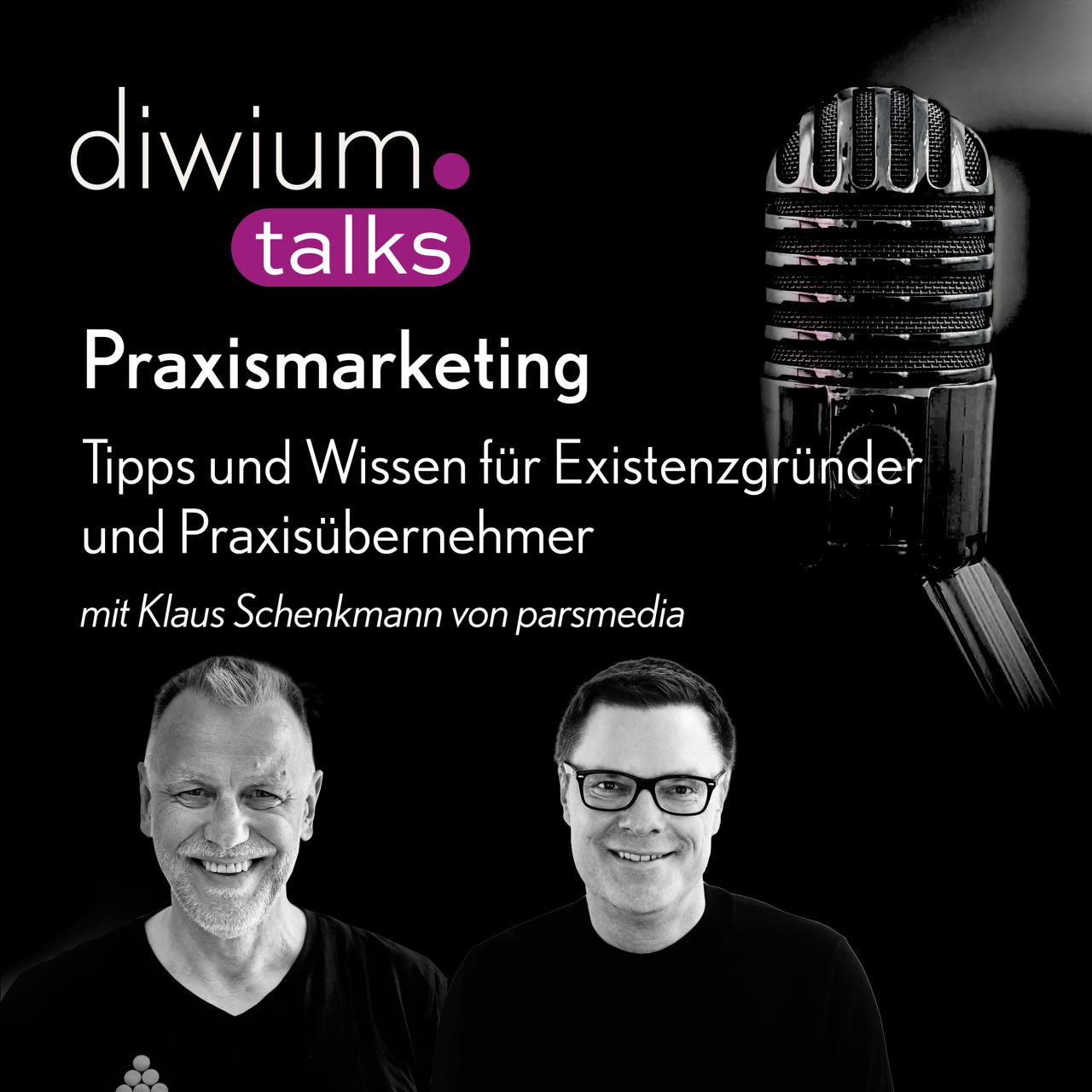 diwium talks - Praxismarketing